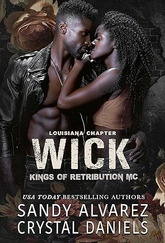 Wick: Kings of Retribution MC , Louisiana (Kings of Retribution Louisiana Book 2)
