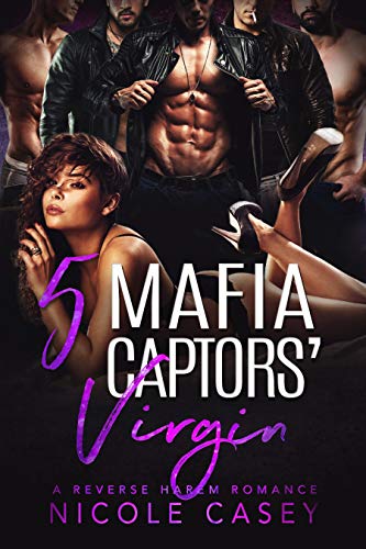 Five Mafia Captors' Virgin: A Reverse Harem Romance (Love by Numbers Book 4)