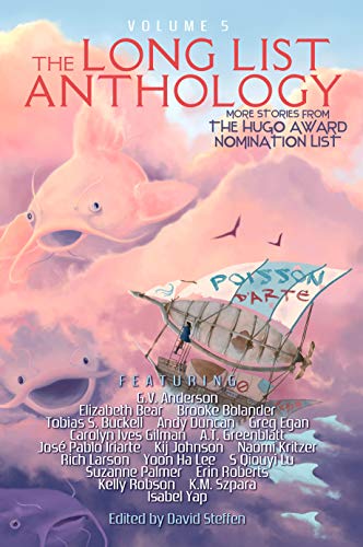 The Long List Anthology Volume 5: More Stories From the Hugo Award Nomination List (The Long List Anthology Series)