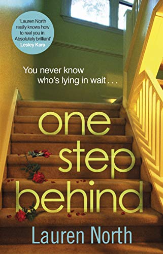 One Step Behind: The twisty and compelling thriller that will leave you breathless