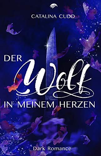 DER WOLF IN MEINEM HERZEN: Dark Romance (The Pack 1)