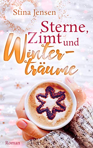 Sterne, Zimt und Winterträume (WINTERknistern 3)