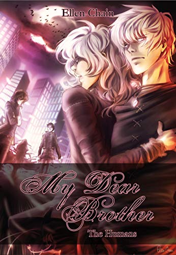 My Dear Brother: The Humans
