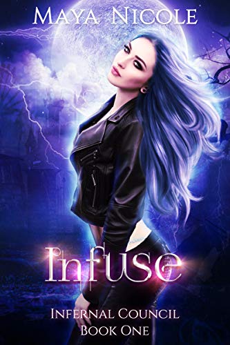 Infuse: (Infernal Council Book 1)