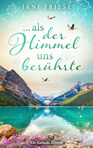 ... als der Himmel uns berührte