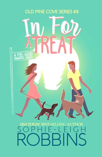 In For a Treat: A Small-Town Romantic Comedy (Old Pine Cove Book 3)