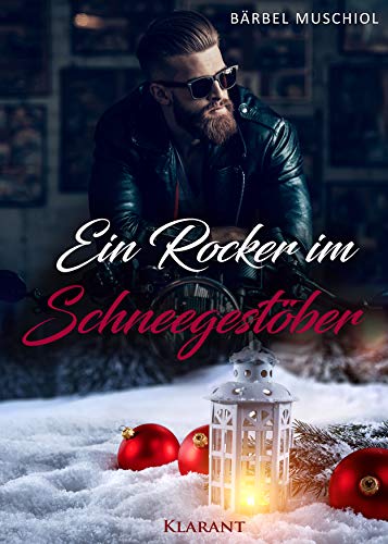 Ein Rocker im Schneegestöber (Red Bastards Motorcycle Club 1)