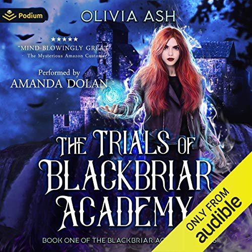 The Trials of Blackbriar Academy: Blackbriar Academy, Book 1
