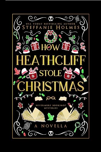 How Heathcliff Stole Christmas: A Nevermore Bookshop Mysteries novella