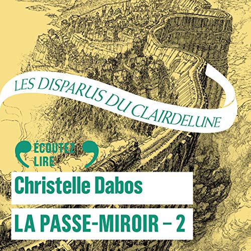 Les Disparus du Clairdelune: La Passe-Miroir 2
