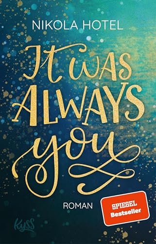 It was always you (Die Blakely-Brüder 1)
