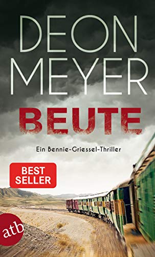Beute: Thriller (Benny Griessel Romane 7)