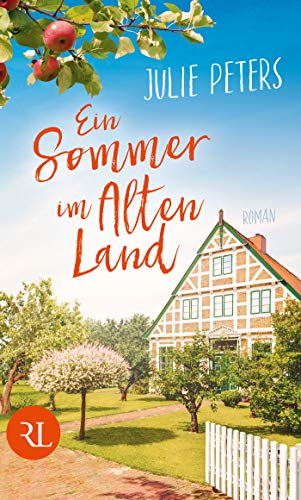 Ein Sommer im Alten Land: Roman