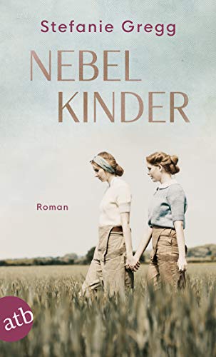 Nebelkinder: Roman (Die Schatten des Krieges 1)