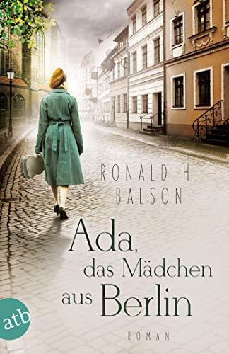 Ada, das Mädchen aus Berlin: Roman (Liam Taggart und Catherine Lockhart 3)