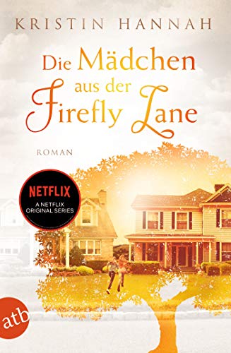 Die Mädchen aus der Firefly Lane: Immer für dich da