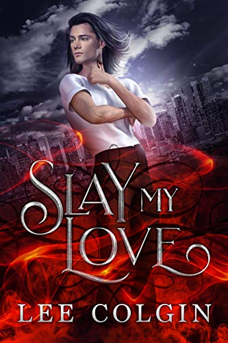 Slay My Love (an MM Enemies to Lovers Vampire Romance)