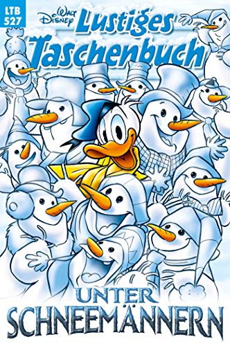 Lustiges Taschenbuch Nr. 527: Unter Schneemännern
