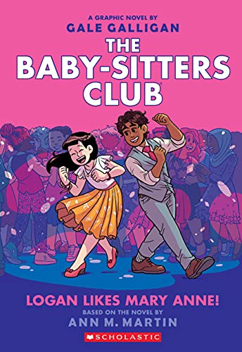 Logan Likes Mary Anne!: A Graphic Novel (The Baby-Sitters Club #8) (The Baby-Sitters Club Graphix)