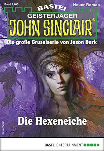 John Sinclair 2160: Die Hexeneiche
