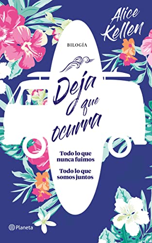Deja que ocurra (Todo lo que nunca fuimos + Todo lo que somos juntos) (pack) (Tú)