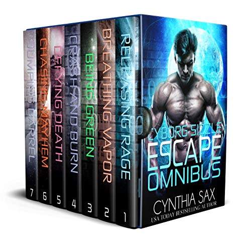 Cyborg Sizzle Escape Omnibus: A SciFi Cyborg Romance (Cyborg Romance Continuum Book 1)