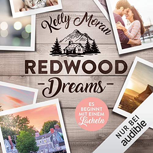Redwood Dreams - Es beginnt mit einem Lächeln: Redwood-Reihe 4