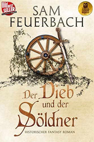 Der Dieb und der Söldner: Die Gaukler Chroniken 1/3 (Die Gaukler-Chroniken 1)