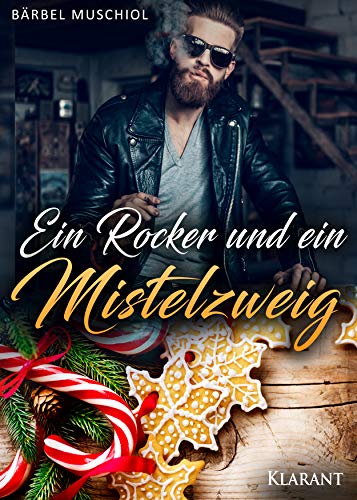 Ein Rocker und ein Mistelzweig (Red Bastards Motorcycle Club 2)