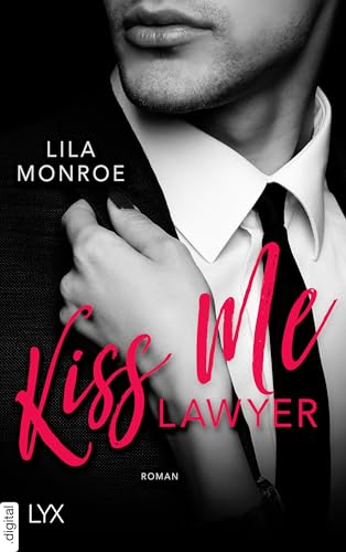 Kiss Me Lawyer (Lucky-In-Love-Reihe 1)