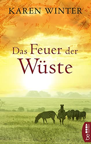 Das Feuer der Wüste: Afrika-Roman (Salden's Hill - Eine Liebe in Namibia 1)