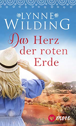 Das Herz der roten Erde (Große Liebe, rotes Land 2)