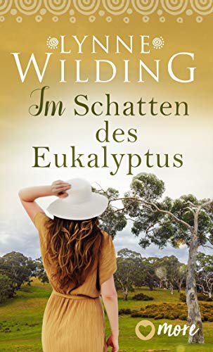 Im Schatten des Eukalyptus (Große Liebe, rotes Land 4)