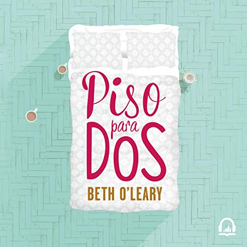 Piso para dos [The Flatshare]