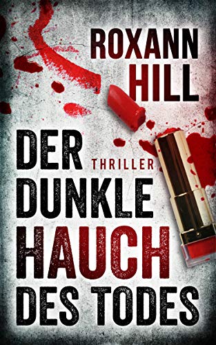 Der dunkle Hauch des Todes: Thriller (Steinbach und Wagner 11)