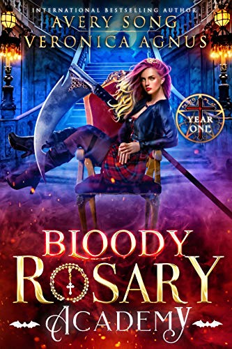 Bloody Rosary Academy: Year One (The Supernatural Vampire Fae Chronicles Book 1)