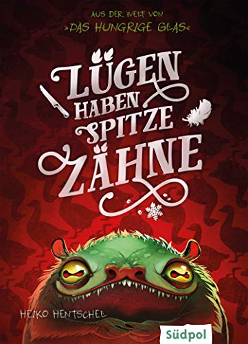 Lügen haben spitze Zähne – Fantasy-Kurzgeschichte zur Glas-Trilogie (Die Glas-Trilogie)