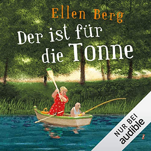 Der ist für die Tonne: Kein Männer-Roman