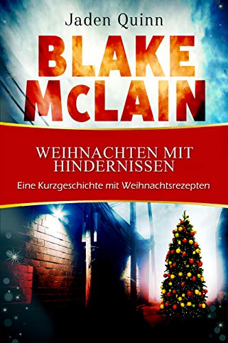 Weihnachten mit Hindernissen: Eine McLain-Story (Die McLain Reihe)