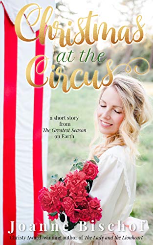 Christmas at the Circus: A short story from The Greatest Season on Earth