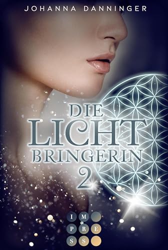 Die Lichtbringerin 2: Urban-Fantasy-Buchserie voller Magie