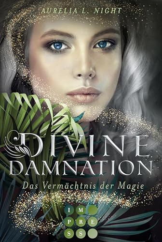 Divine Damnation 1: Das Vermächtnis der Magie: Düster-romantische Götter-Fantasy