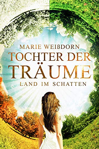 Tochter der Träume: Land im Schatten (Mirandor-Reihe 1)