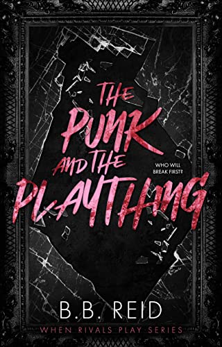 The Punk and the Plaything (When Rivals Play Book 3)