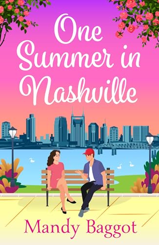 One Summer in Nashville: An absolutely emotional and passionate romance to fall in love with in 2024