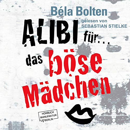 Alibi für das böse Mädchen: Mörderische Alibis 2