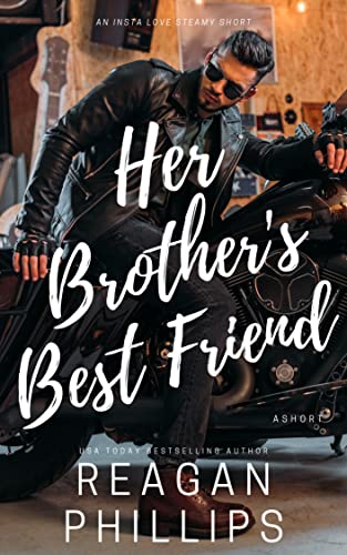 Her Brother's Best Friend: An Insta Love Romantic Short (Tattooed And Taken Book 2)