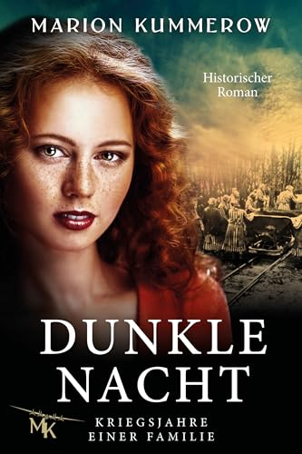 Dunkle Nacht (Kriegsjahre einer Familie 2)