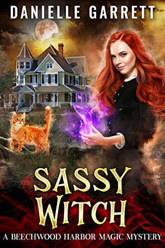 Sassy Witch: A Beechwood Harbor Magic Mystery (Beechwood Harbor Magic Mysteries Book 9)