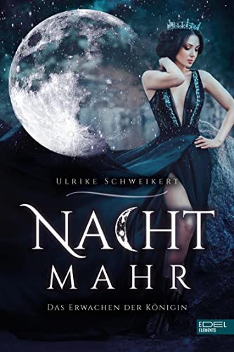 Nachtmahr – Das Erwachen der Königin: Roman